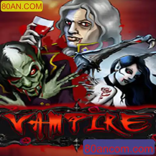 Explorando o Jogo 'Vampire' e 80AN.COM: Guia Completo